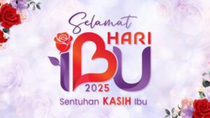 Ucapan Selamat Hari Ibu 22 Desember 2025, Penuh Makna dan Menyentuh