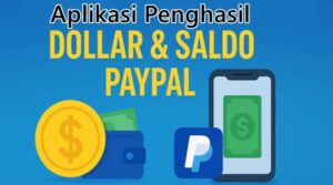 Aplikasi Penghasil Dollar Terbaik 2026, Tanpa Modal dan Langsung Cair