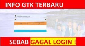 Kenapa Info GTK Tidak Bisa Dibuka Ini Penyebab dan Cara Mengatasinya